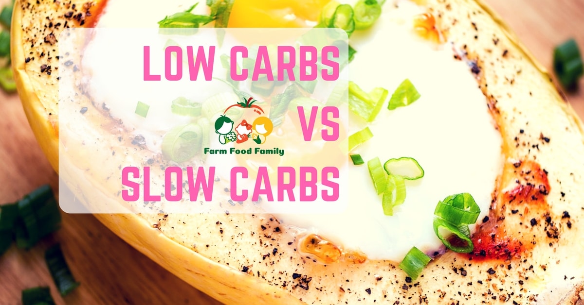 Ultimate guide about low carbs vs slow carbs