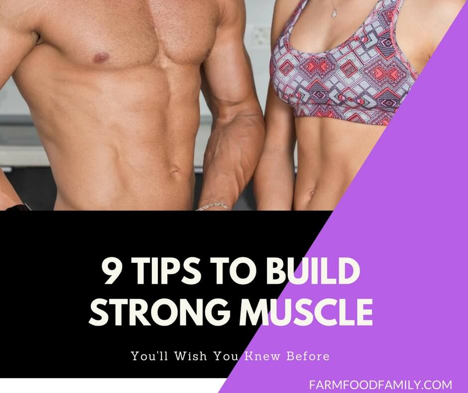 9 Tips To Build Strong Muscle
