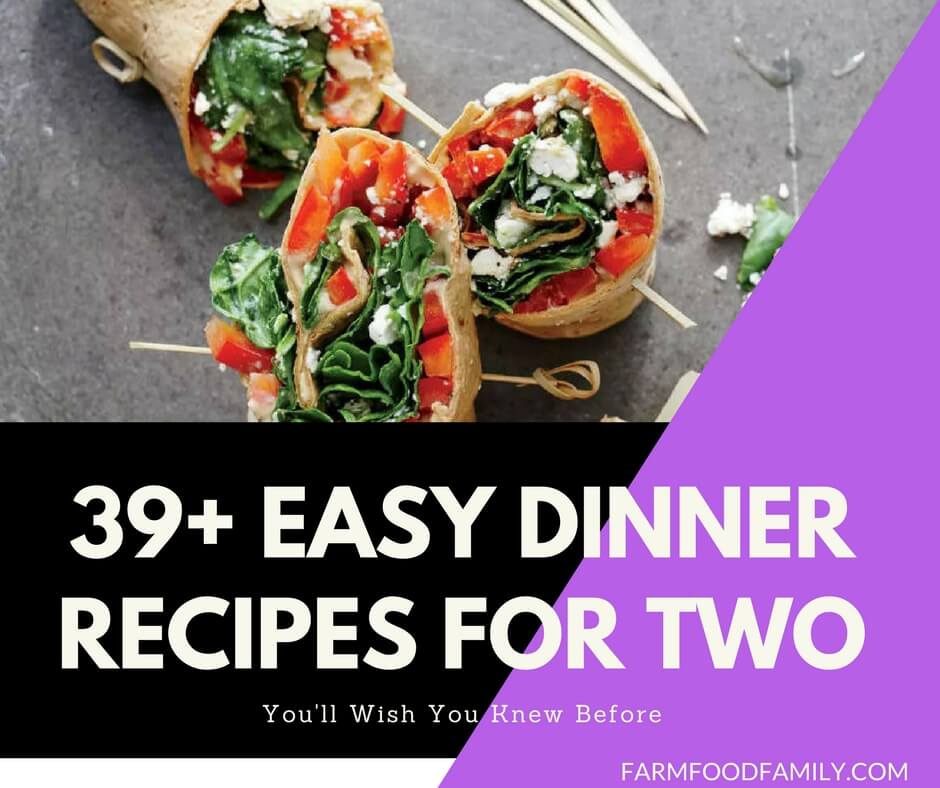 39+ Easy Dinner Recipes For Two
