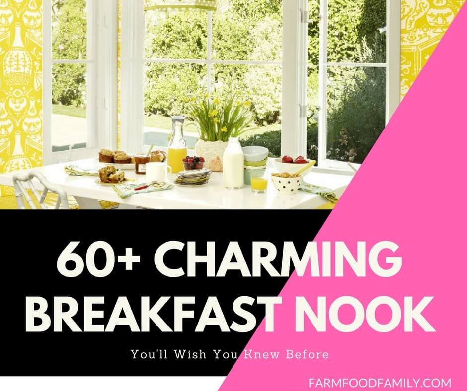 60+ Best Charming Breakfast Nook Ideas For Your Kitchen