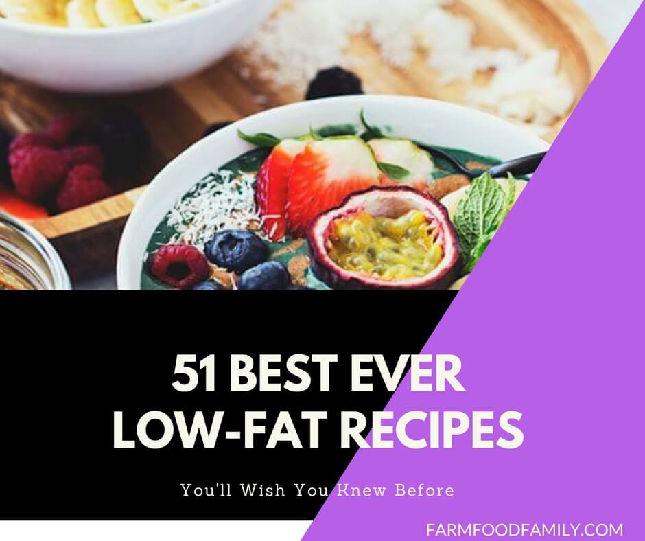 51 Of The Best Ever Low-Fat Recipes