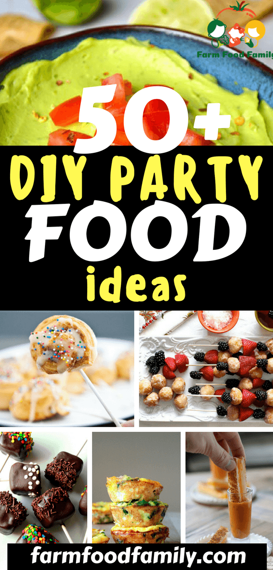 50+ Best DIY Party Food Ideas