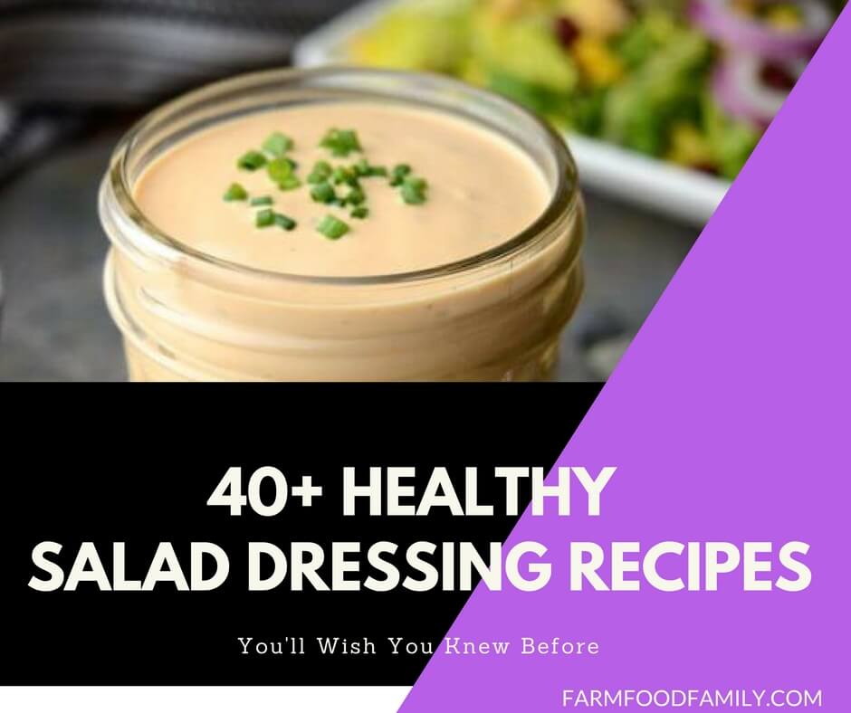 40+ Healthy Homemade Salad Dressing Recipes