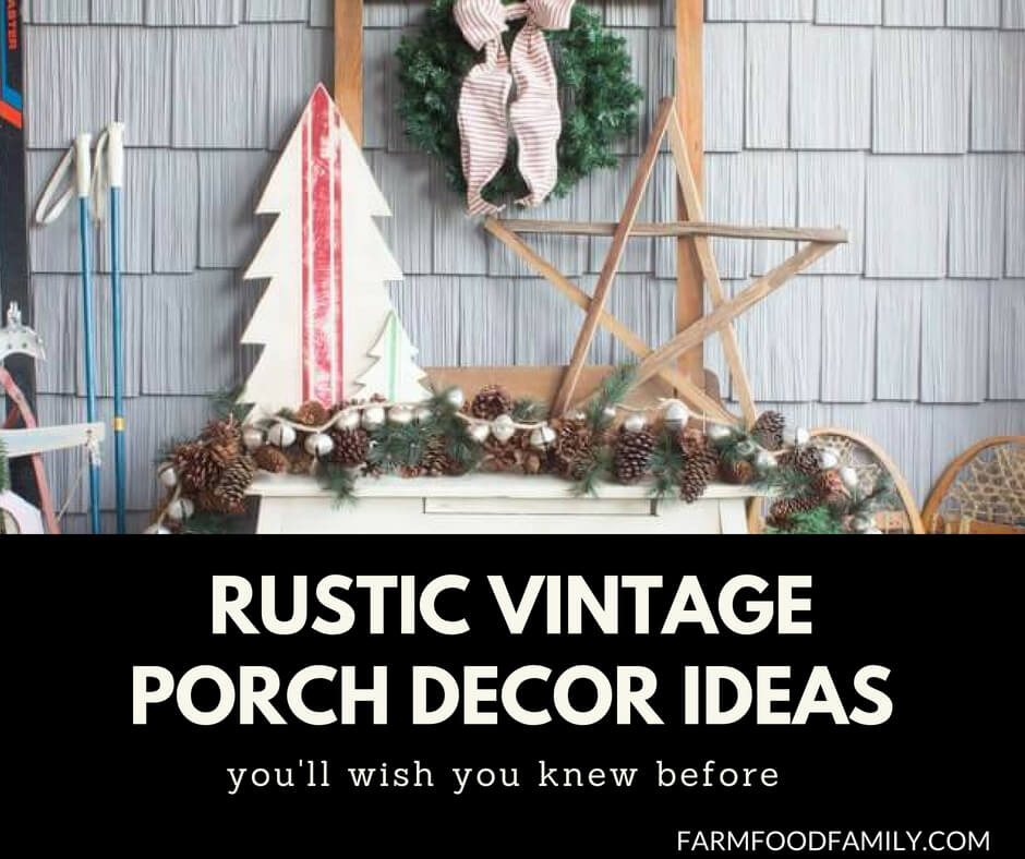 41+ Rustic vintage Porch Decor Designs & Ideas