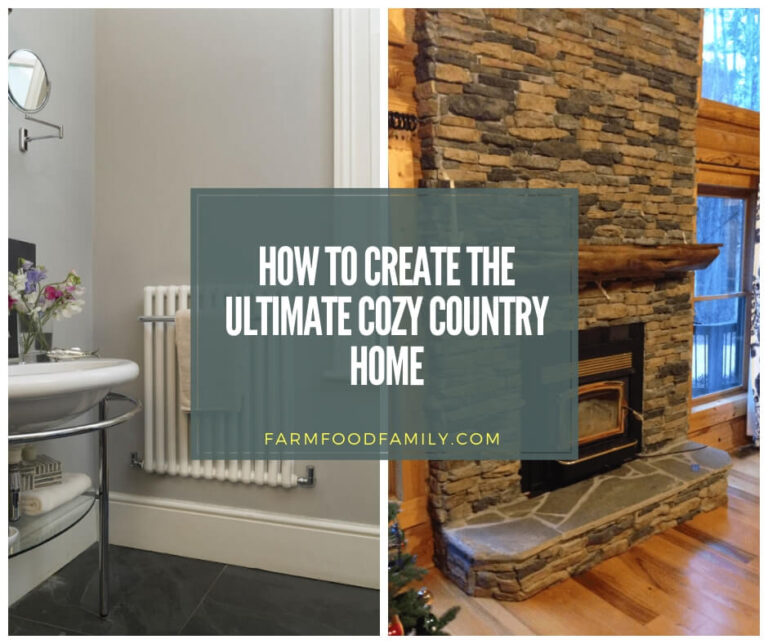 How to create the ultimate cozy country home