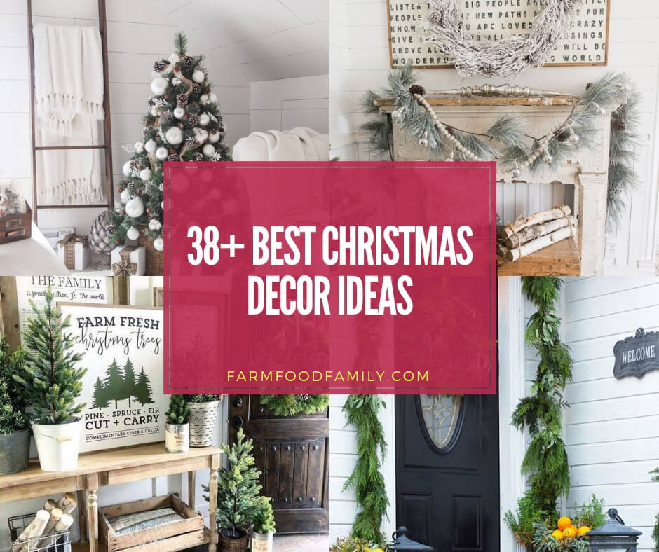 38 Beautiful Farmhouse Christmas Decor Ideas Designs For 2019