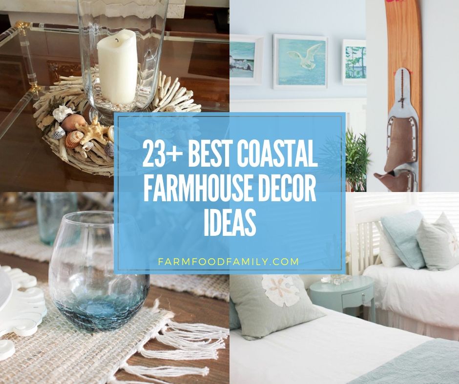 23 Beautiful Coastal Farmhouse Decor Ideas Designs For 2022 - Coastal Decor Ideas