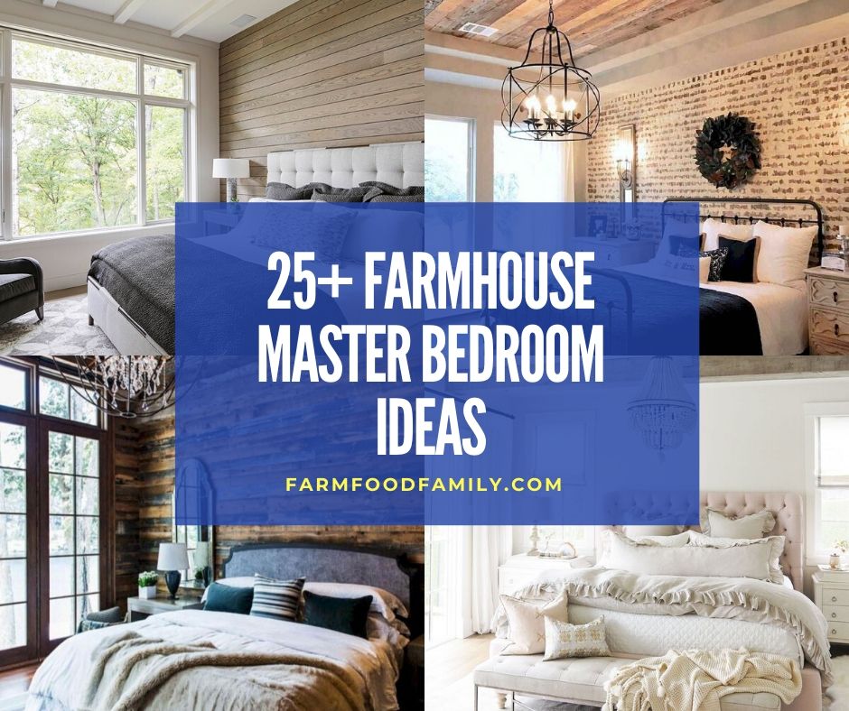 Farmhouse Master Bedroom Decor Ideas, Modern Farmhouse Master Bedroom Images