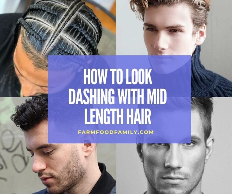 How to Look Dashing With Mid Length Hair: Men’s Guide