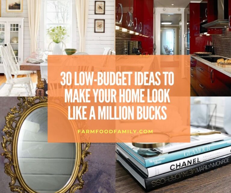 31+ Low-budget Ideas to Make Your Home Look More Expensive