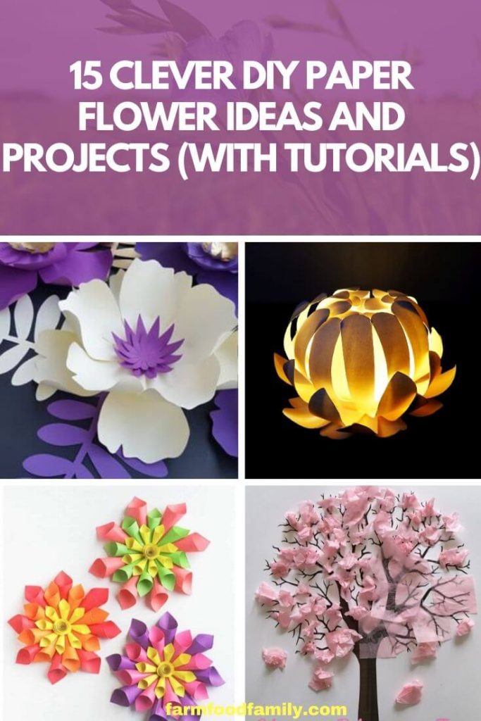 Clever DIY Paper Flower Ideas and Projects With Tutorials