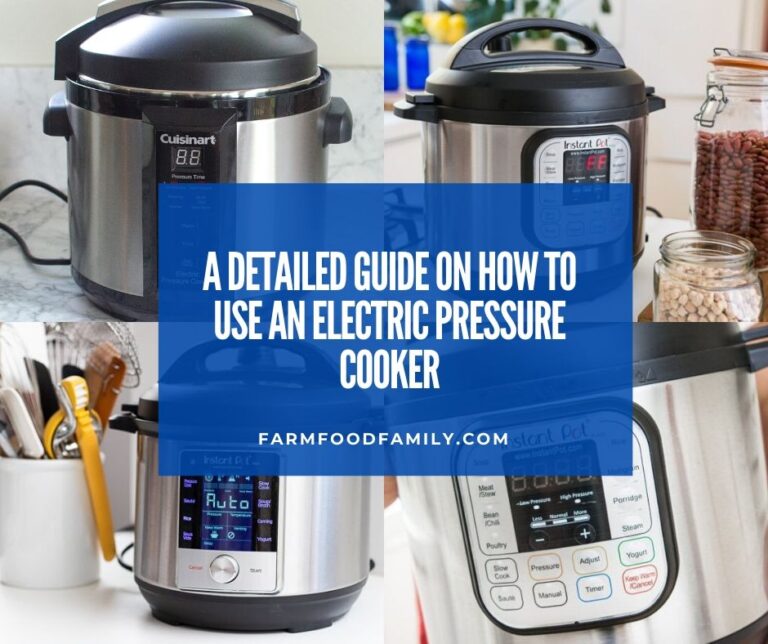A Detailed Guide on How to Use an Electric Pressure Cooker