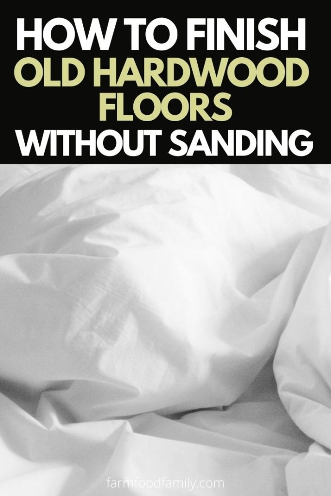 how to finish old hardwood floors without sanding 1