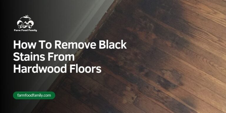 How To Remove Black Stains From Hardwood Floors