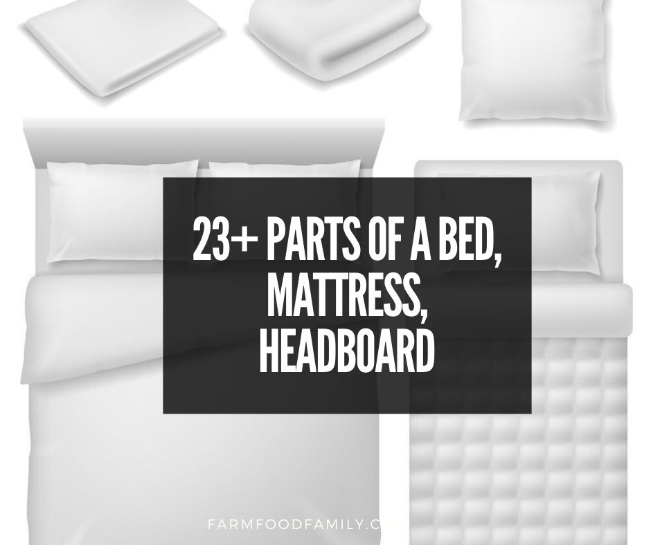 23 Parts Of A Bed Bunk Headboard, What Are The Parts Of A Bed Frame Called