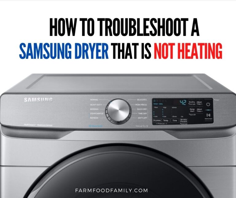 Why is My Samsung Dryer Not Heating Up? – How To Troubleshoot