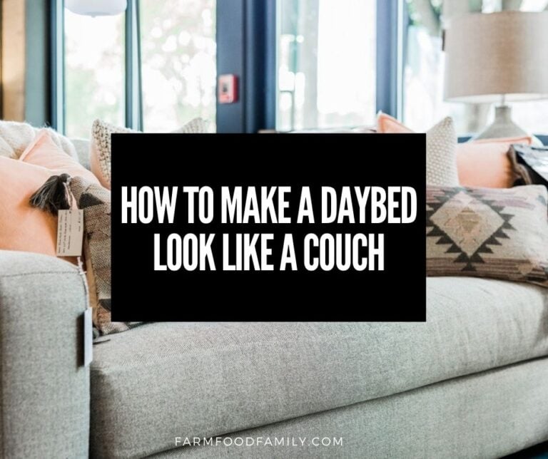 How to Make a Daybed Look like A Couch
