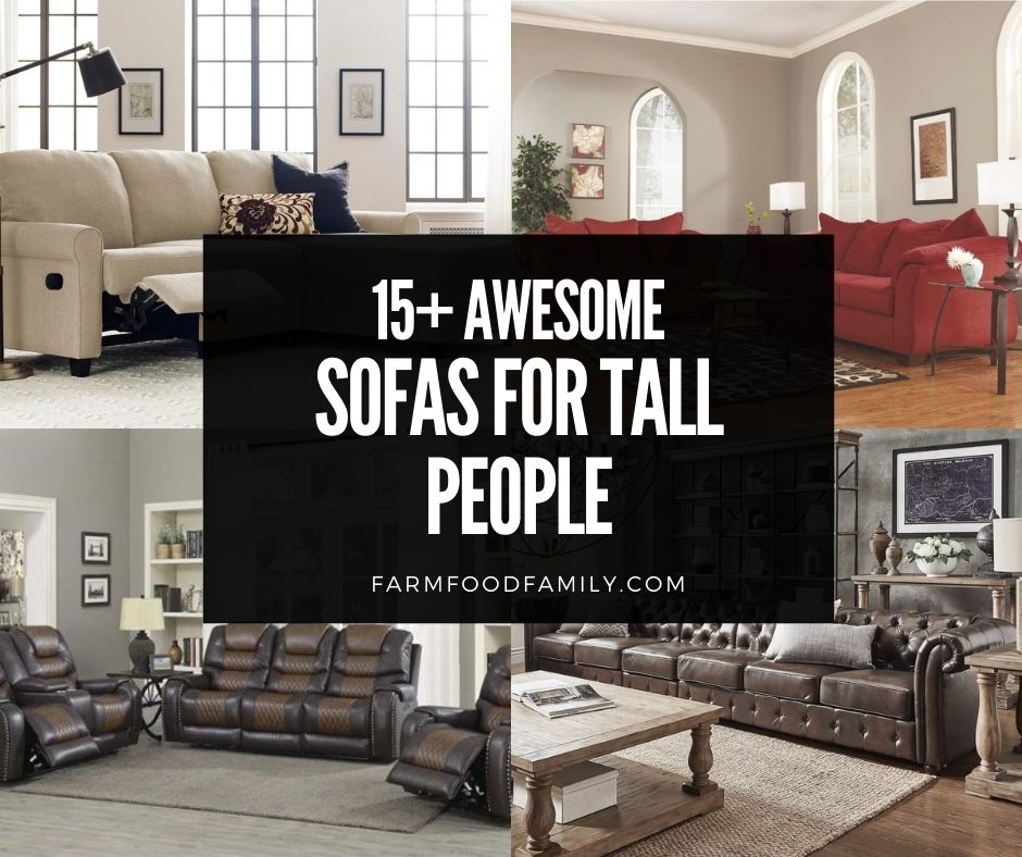 15 Best Sofas Couches For Tall People, How Tall Should Sofa Legs Be