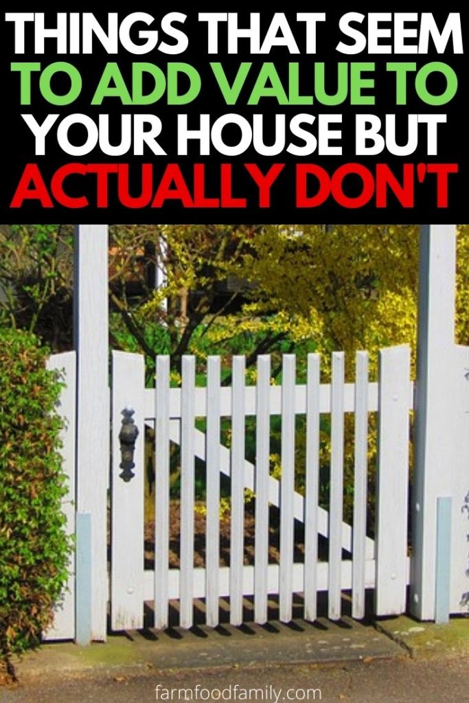 things dont add value to your home
