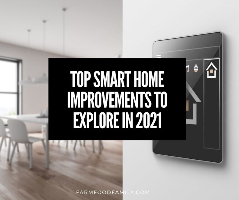 Top Smart Home Improvements to Explore in 2021