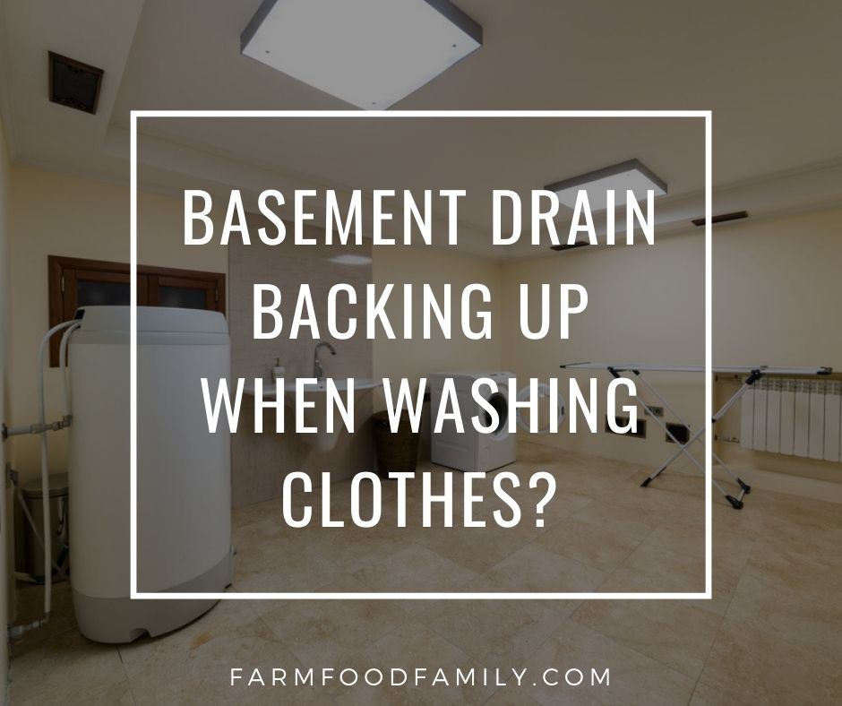Basement Drain Backing Up When Washing, How To Move Laundry From Basement First Floor