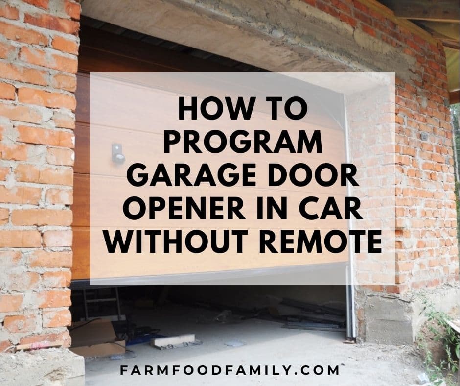 How To Program Garage Door Opener In, How To Program Garage Door Opener In Car Without Remote