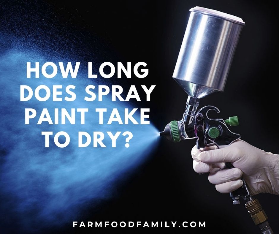 How Long for Spray Paint to Dry on Wood 