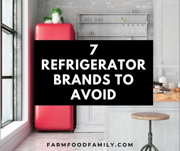 7 Refrigerator Brands To Avoid and 5 Most Reliable Brands