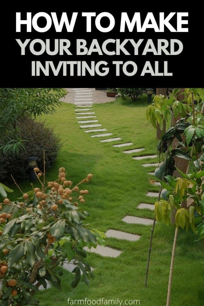 how to make your backyard inviting to all