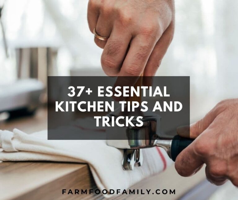 37+ Essential Kitchen Tips and Tricks