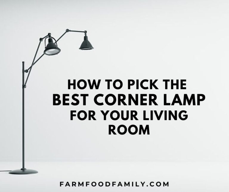 How To Pick The Best Corner Lamp For Your Living Room