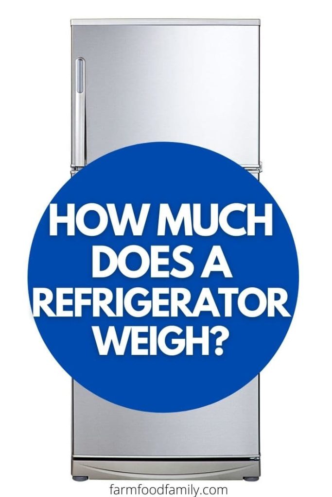 how much does refrigerator weigh by type