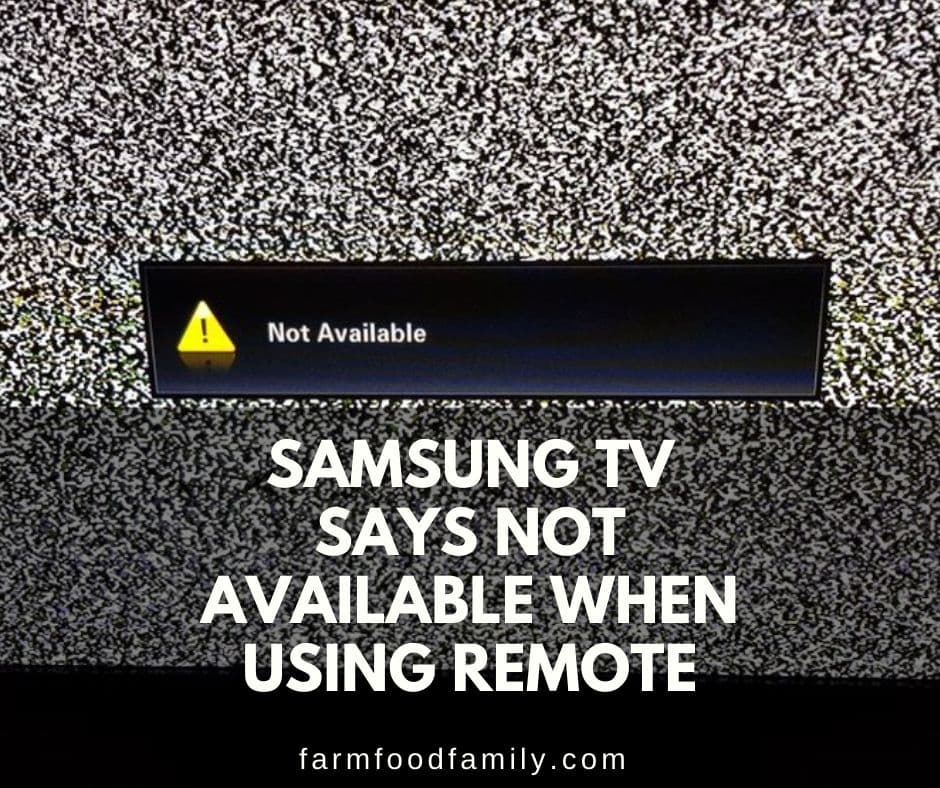 samsung tv says not available when using remote