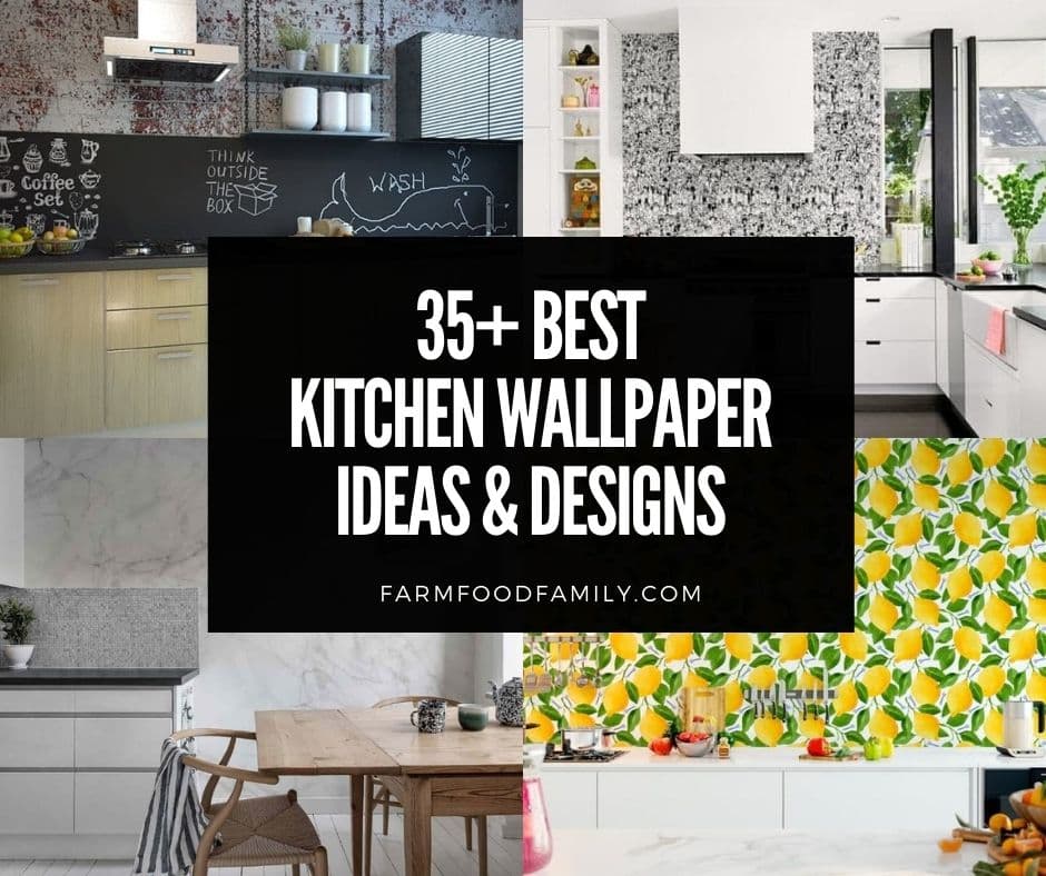35+ Beautiful Kitchen Wallpaper Ideas and Designs (With Pictures)