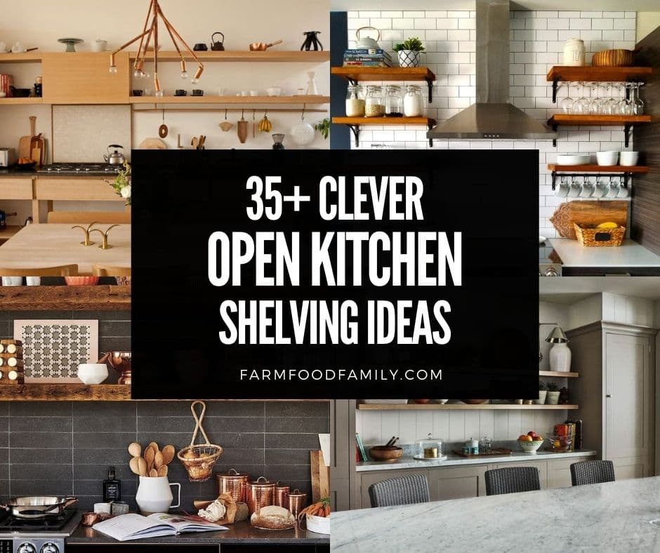 35 Clever Open Kitchen Shelving Ideas, How Much Space Between Open Shelves In Kitchen