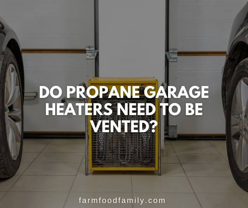 Propane Garage Heaters Do They Need To, Do Natural Gas Garage Heaters Need To Be Vented