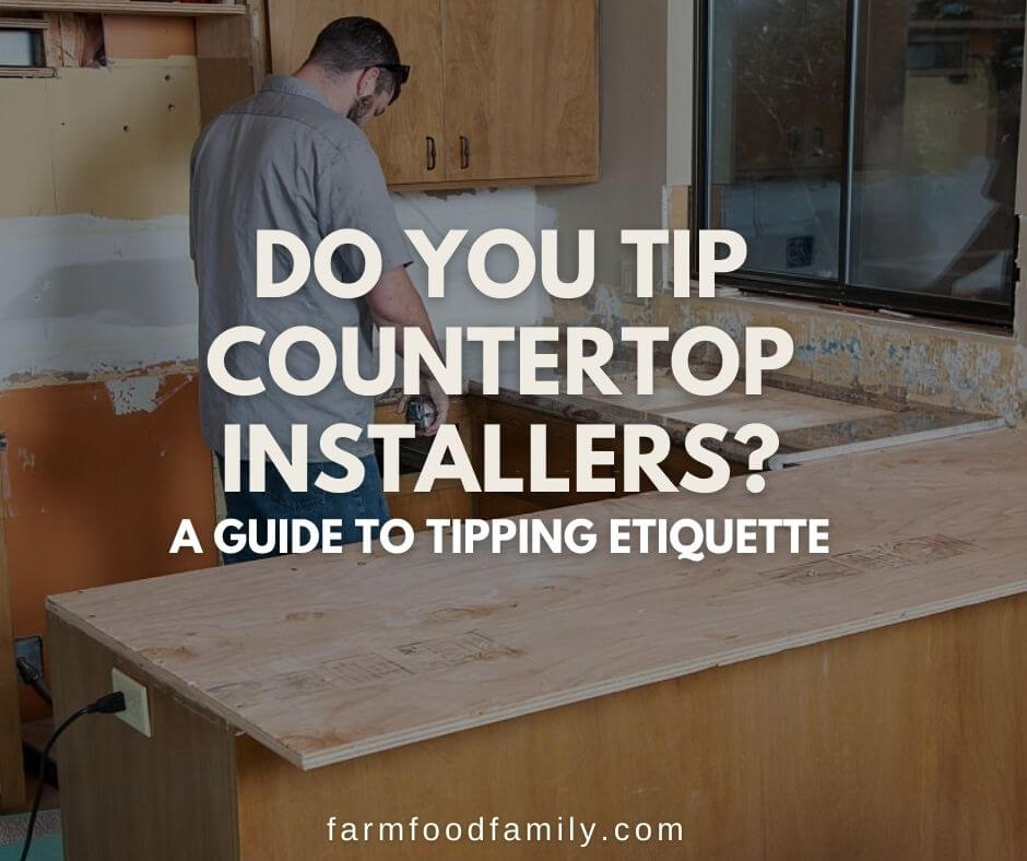 Do You Tip Countertop Installers? Here's What the Pros Say