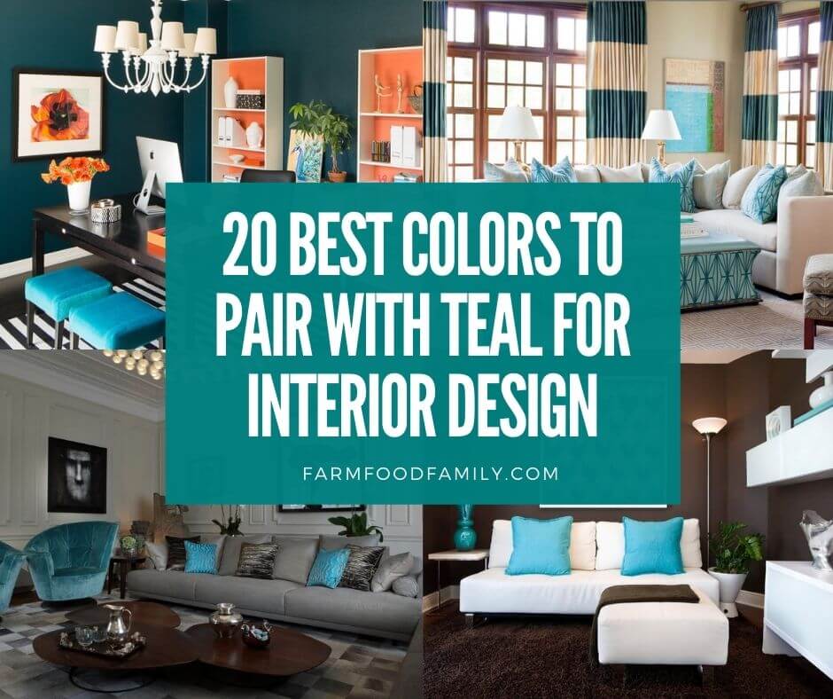 20 Colors That Go Well With Teal In, What Colour Goes With Teal For Living Room
