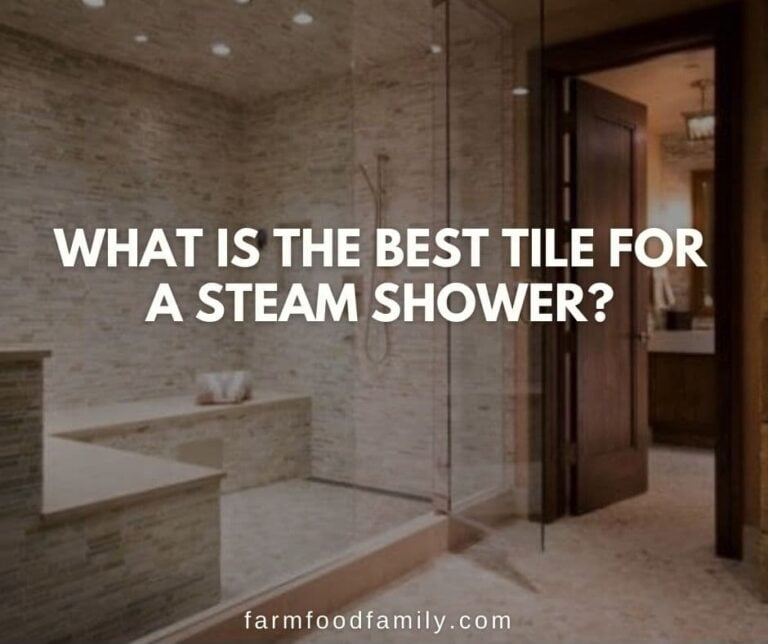 What Is The Best Tile For A Steam Shower?