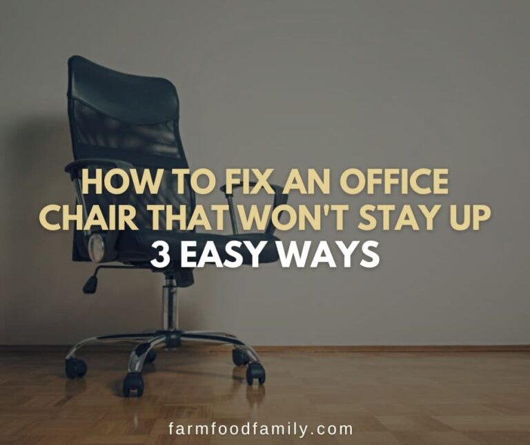 How to Fix an Office Chair That Won’t Stay Up: 3 Easy Ways