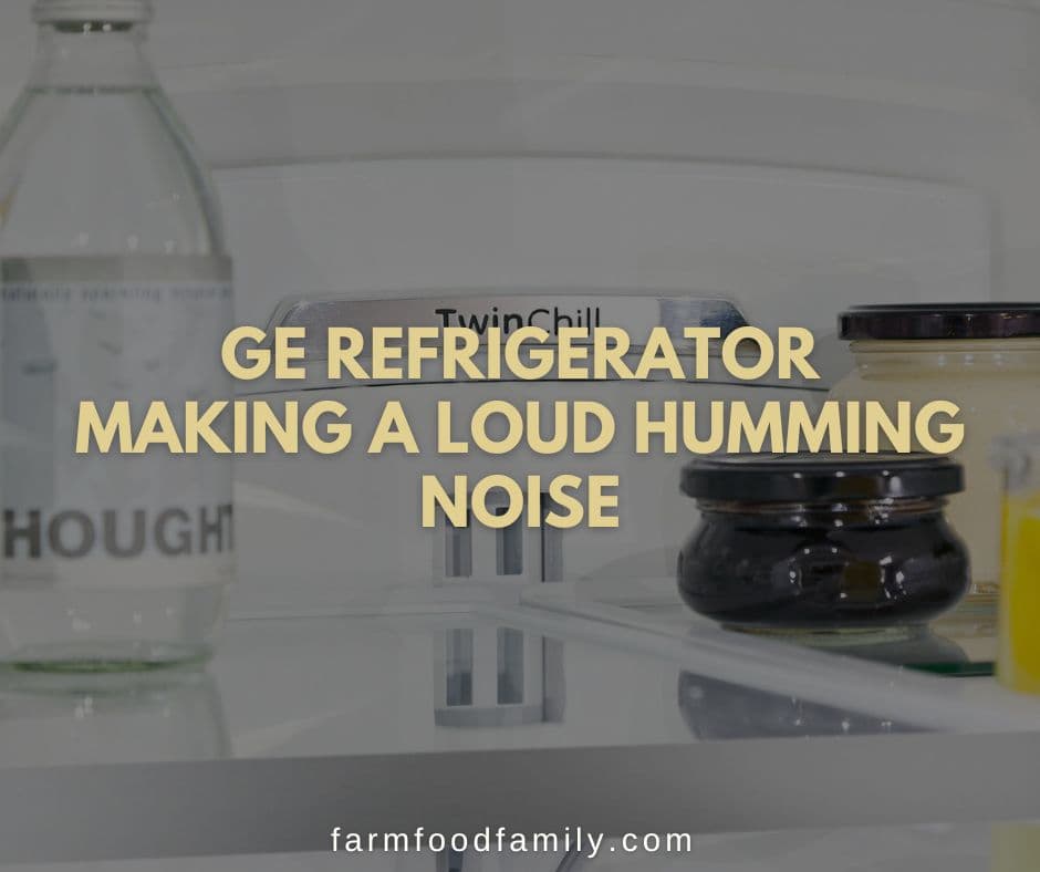 ge refrigerator making loud humming noise