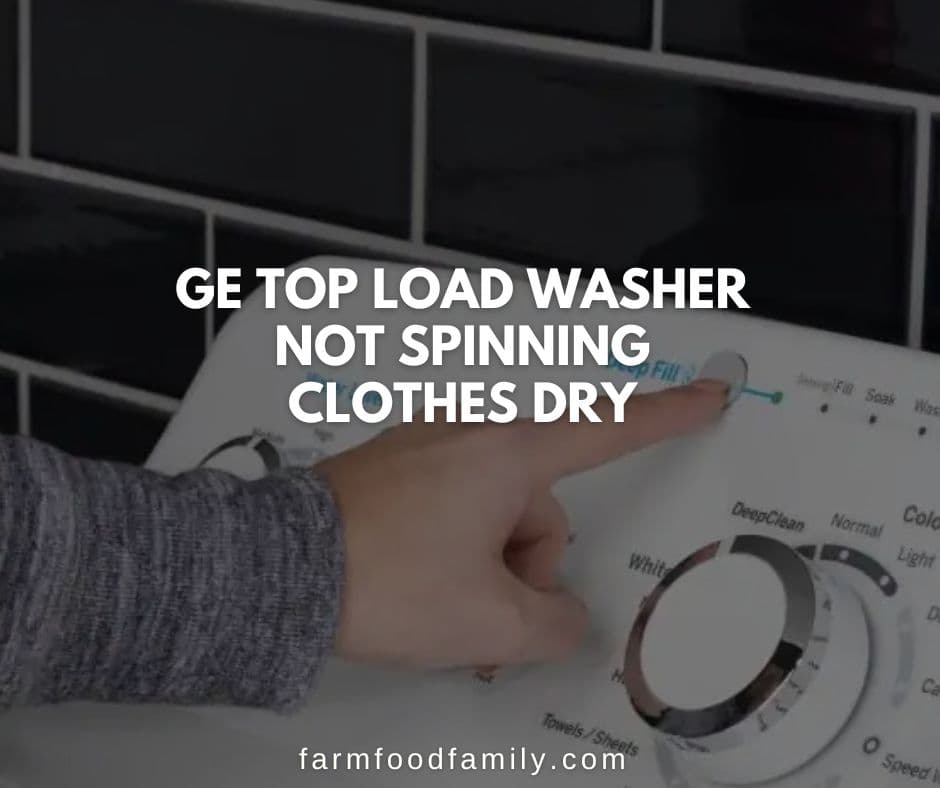 ge top load washer not spinning clothes dry