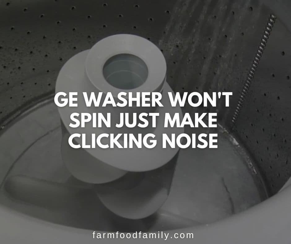 ge washer wont spinning making clicking noise