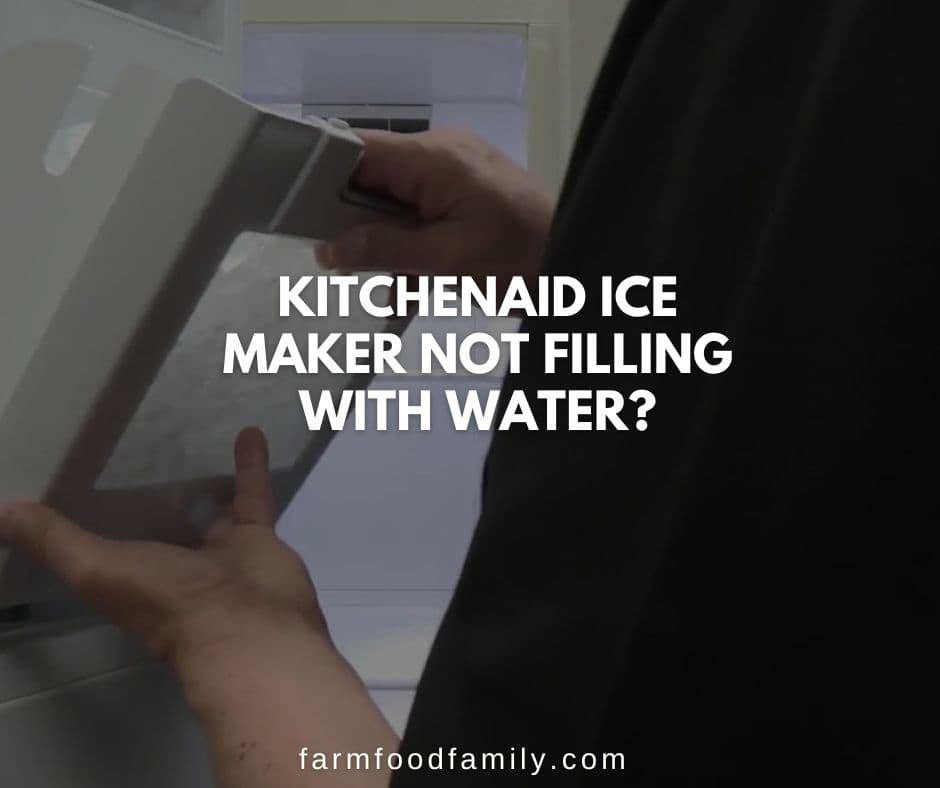 kitchenaid ice maker not filling with water