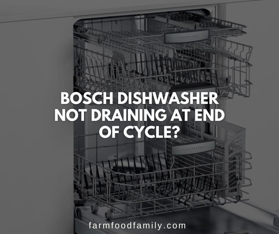 bosch dishwasher not draining at end of cycle