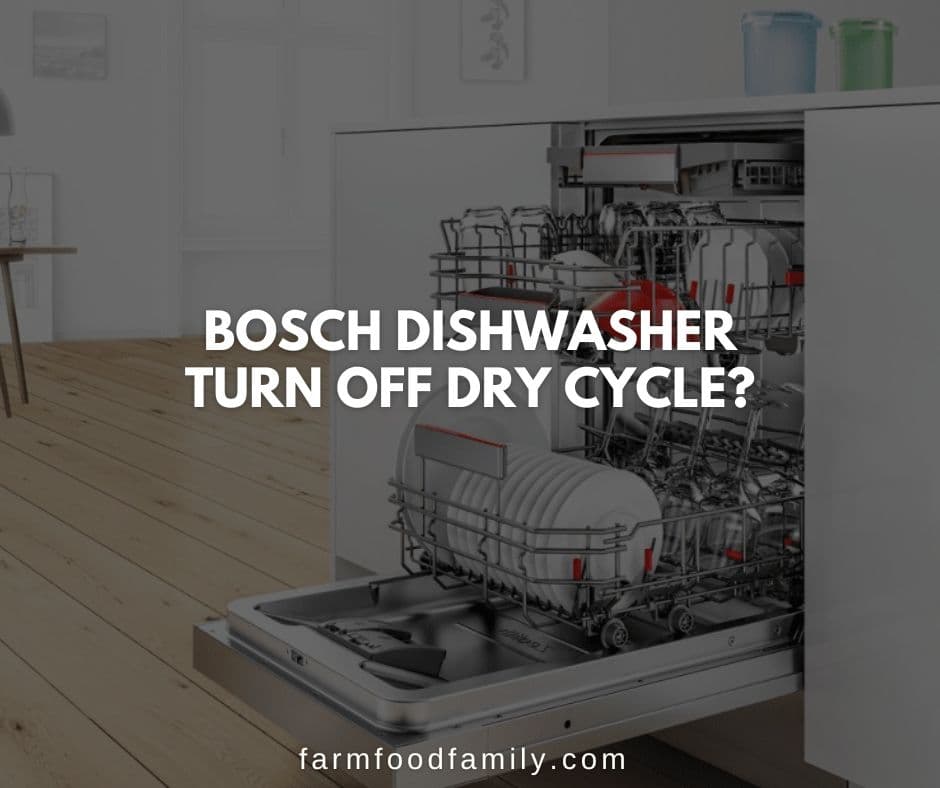 bosch dishwasher turn off dry cycle