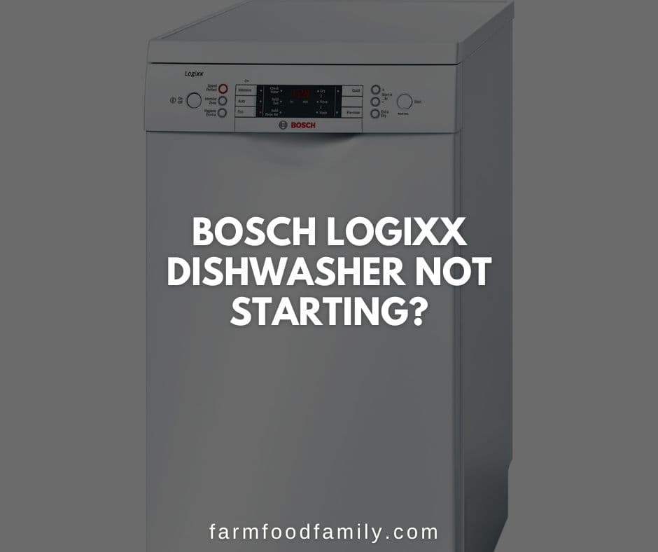 bosch logixx dishwasher not starting