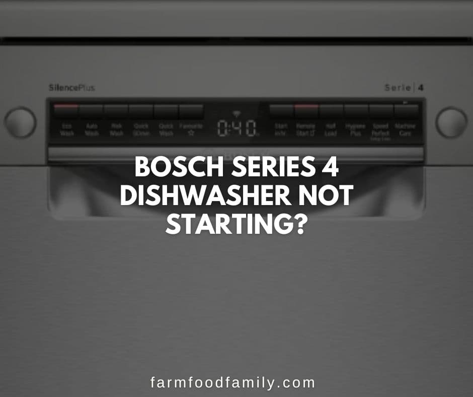 bosch series 4 dishwasher not starting