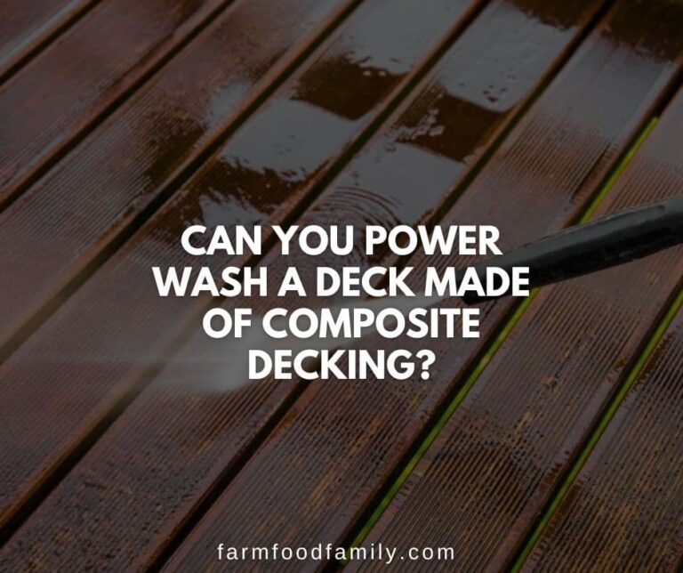 Can You Power Wash A Deck Made Of Composite Decking?