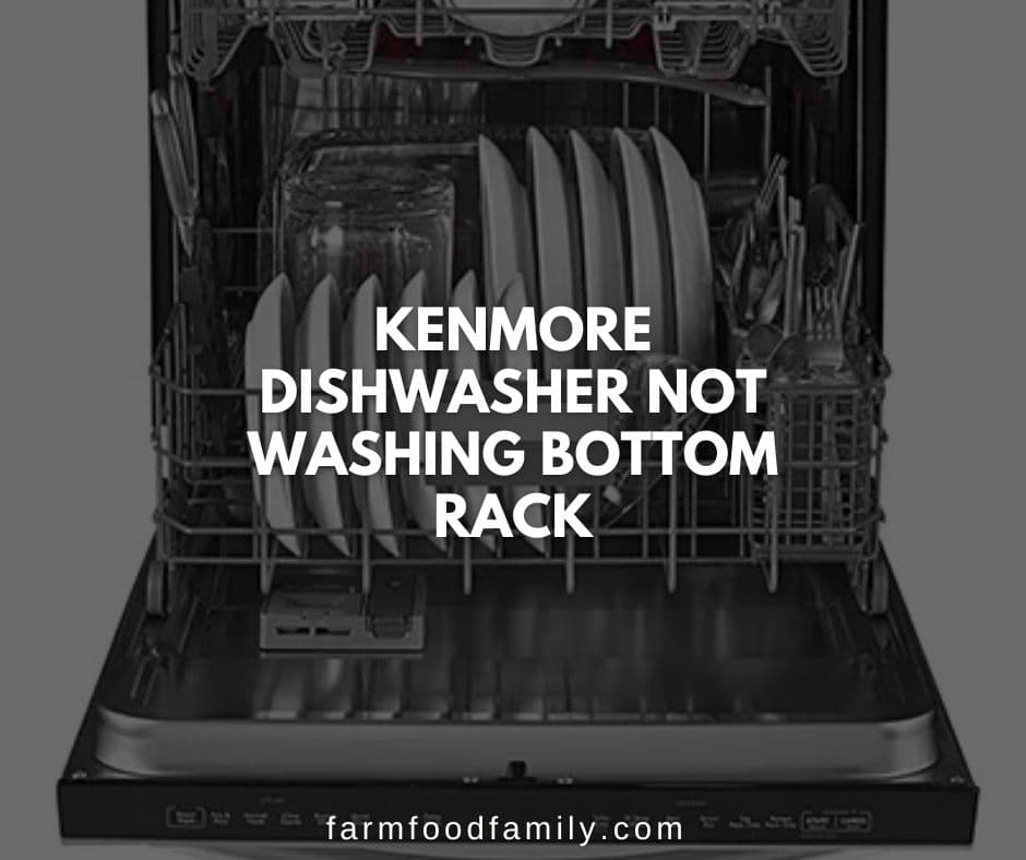 kenmore dishwasher not washing bottom rack